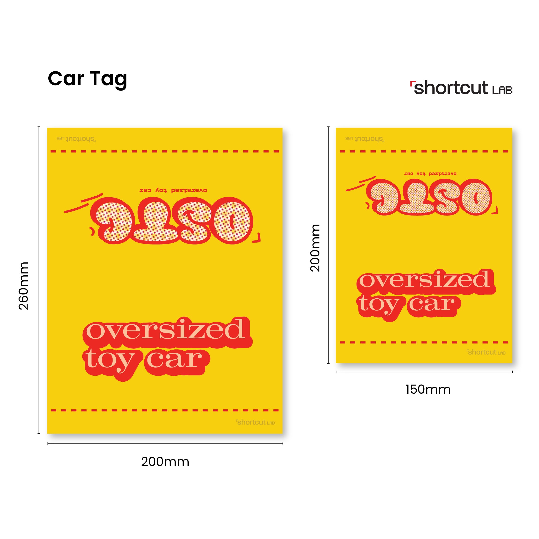 Shortcut Lab ‘OSTC Oversized Toy Car’ reflective car tag size reference showing yellow designs with red retro lettering, available in 200×260mm and 150×200mm.